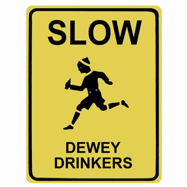 Slow Dewey Drinkers