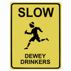 Slow Dewey Drinkers