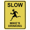 Slow Mike's Drinking